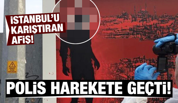 İstanbul’u karıştıran afiş!