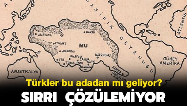 Türkler ve Kayıp Mu Kıtası Efsanesi